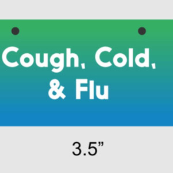 Cough, Cold, & Flu Sign Thumbnail